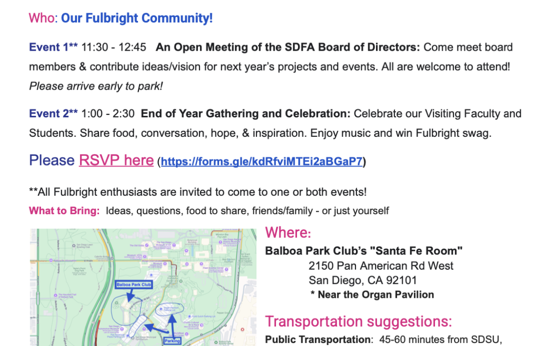 May 3rd,2025 – San Diego Fulbright Association Invites you to… Join Us for our End of Year Events! When: Saturday, May 3 2025: 11:15-2:30 pm